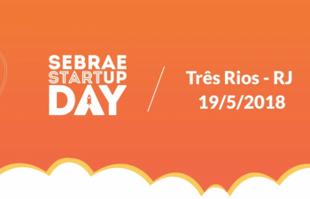 SEBRAE Startup Day - Três Rios