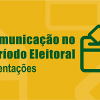 Secom divulga orientações para a comunicação durante período eleitoral